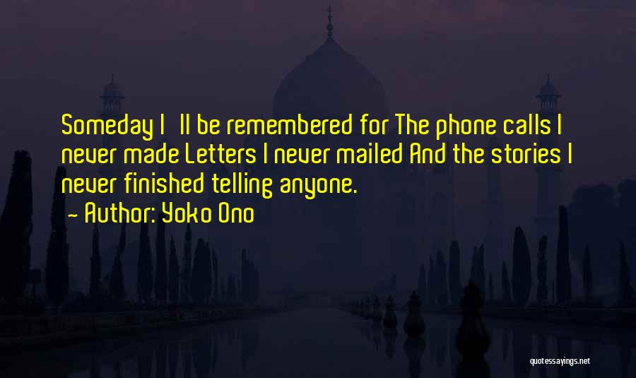 Phones Calls Quotes By Yoko Ono