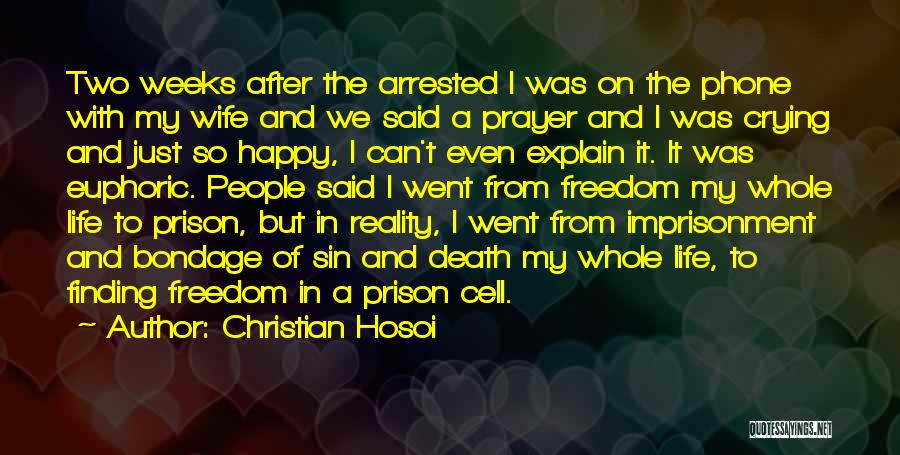 Phones In Life Quotes By Christian Hosoi