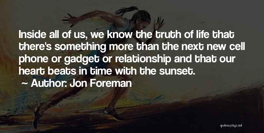 Phones In Life Quotes By Jon Foreman