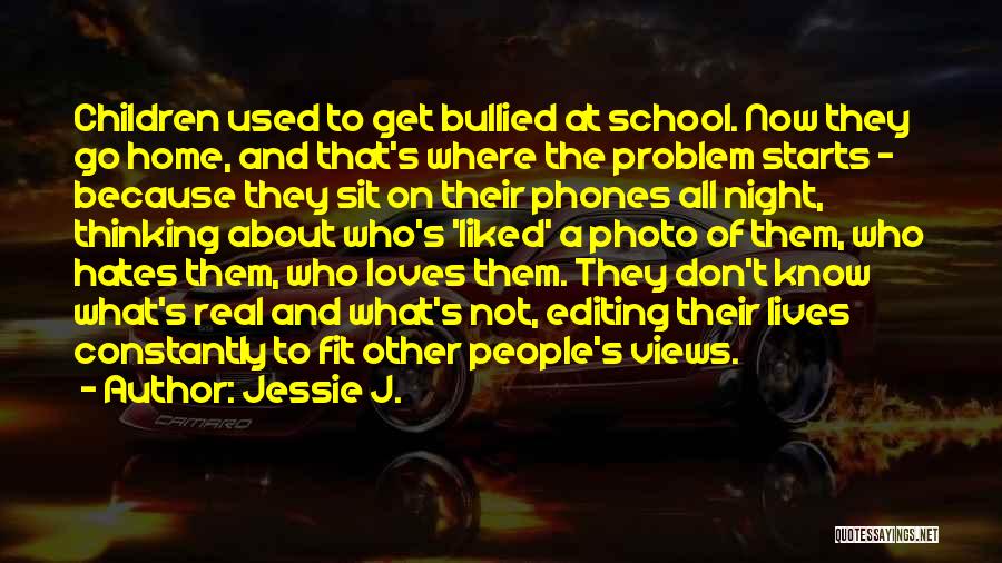 Phones In School Quotes By Jessie J.