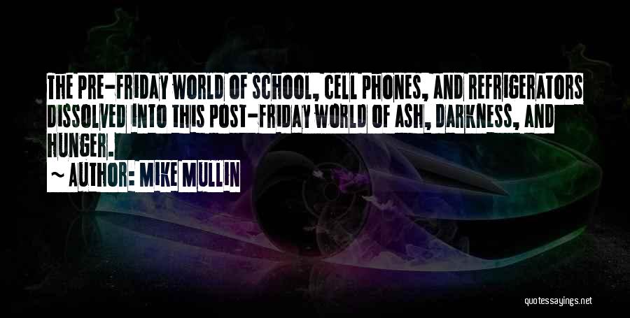 Phones In School Quotes By Mike Mullin