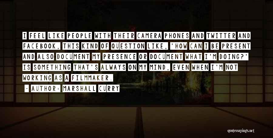 Phones Not Working Quotes By Marshall Curry