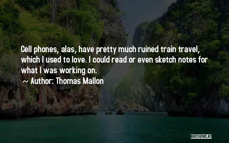 Phones Not Working Quotes By Thomas Mallon