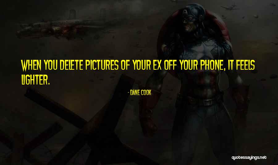 Phones Off Quotes By Dane Cook