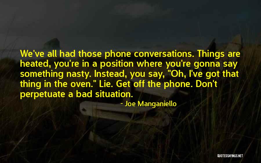 Phones Off Quotes By Joe Manganiello Phones Off Quotes By Joe Manganiello