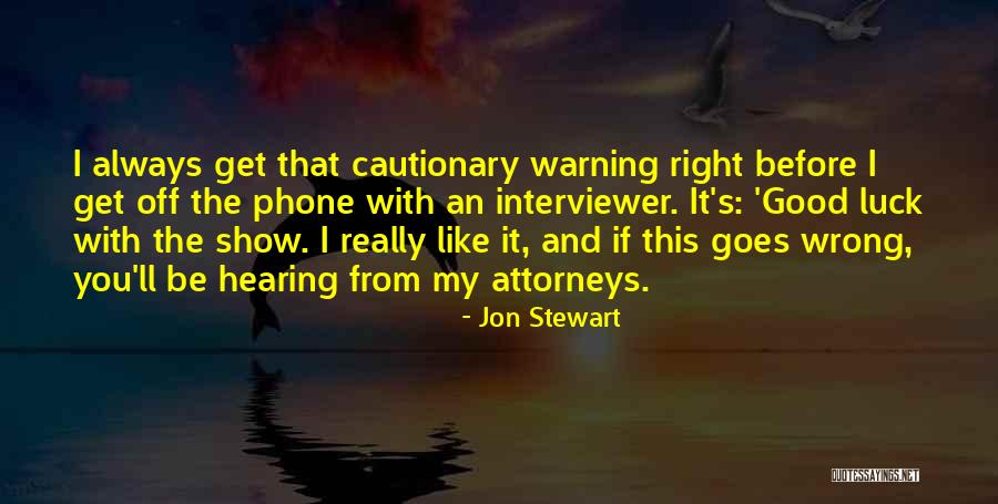 Phones Off Quotes By Jon Stewart Phones Off Quotes By Jon Stewart