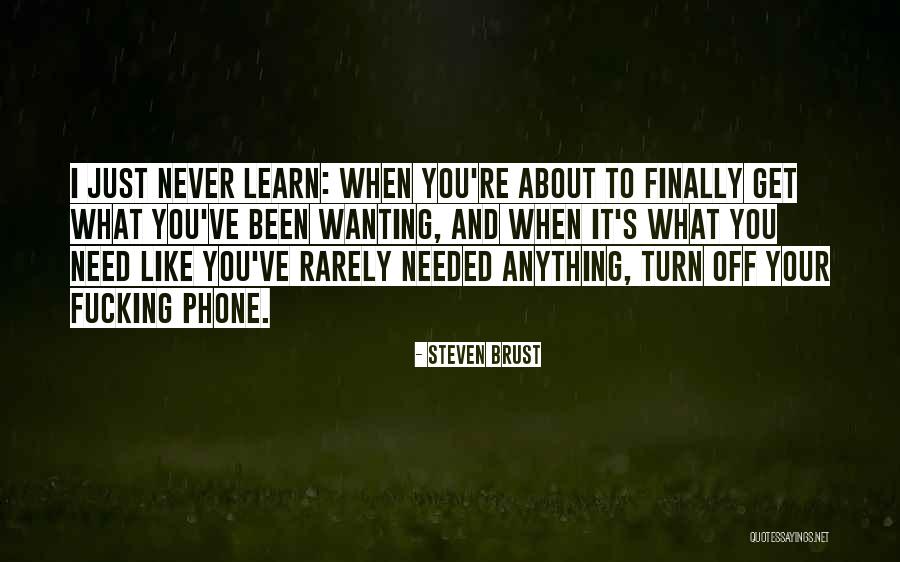 Phones Off Quotes By Steven Brust Phones Off Quotes By Steven Brust