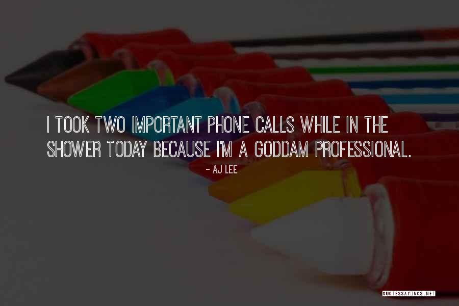 Phones Quotes By AJ Lee