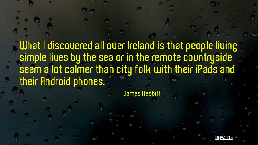 Phones Quotes By James Nesbitt