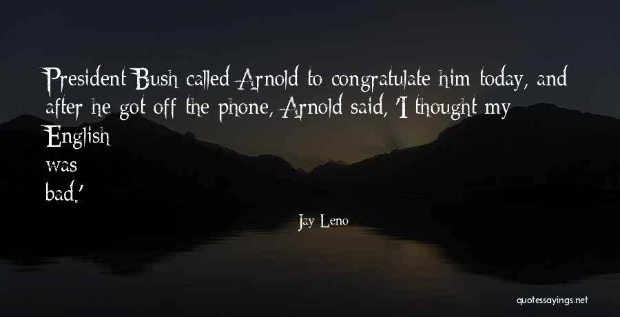 Phones Quotes By Jay Leno