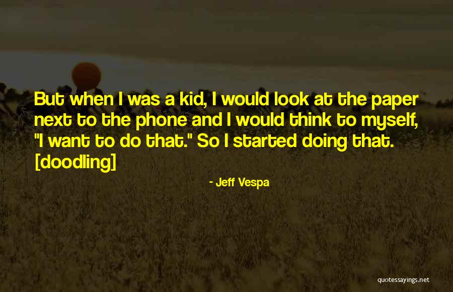 Phones Quotes By Jeff Vespa