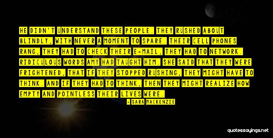 Phones Quotes By Sara Mackenzie