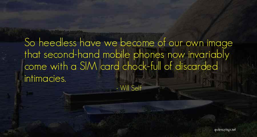 Phones Quotes By Will Self