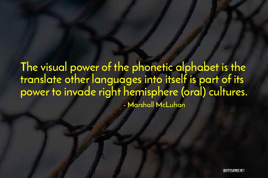 Phonetic Quotes By Marshall McLuhan