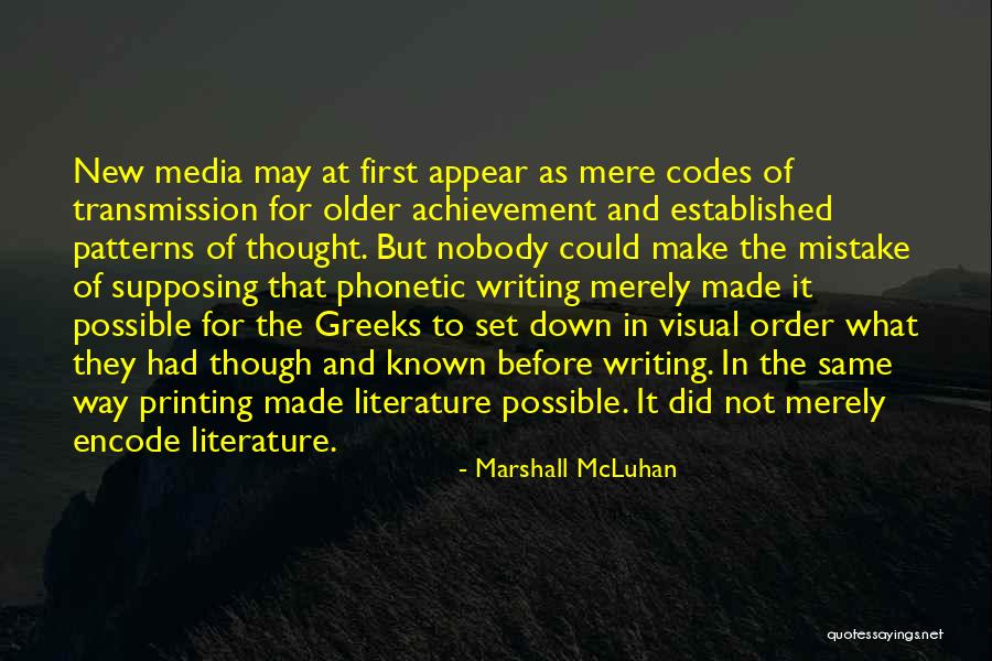 Phonetic Quotes By Marshall McLuhan