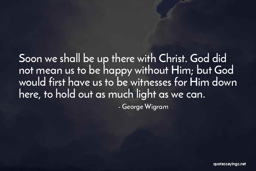 Phoneticized Quotes By George Wigram Phoneticized Quotes By George Wigram