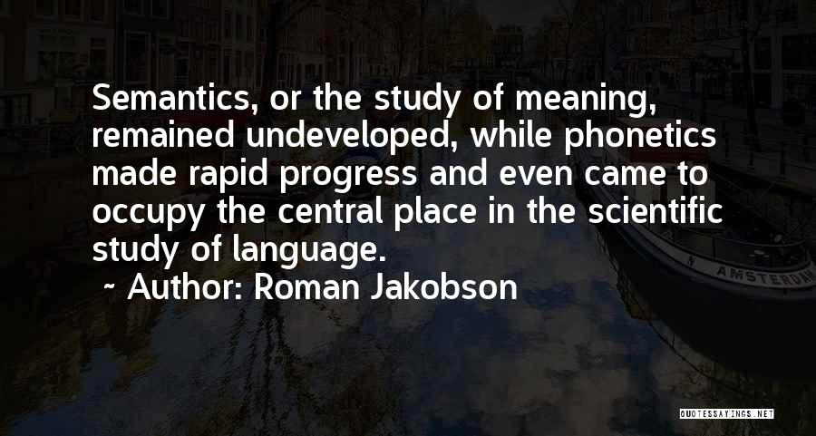 Phonetics Quotes By Roman Jakobson