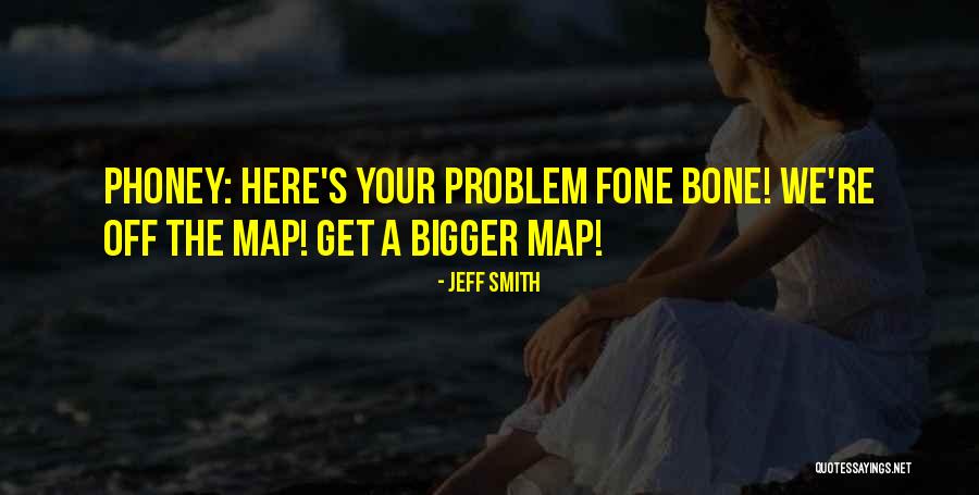 Phoney Quotes By Jeff Smith Phoney Quotes By Jeff Smith