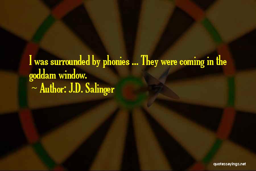 Phonies Catcher In The Rye Quotes By J.D. Salinger