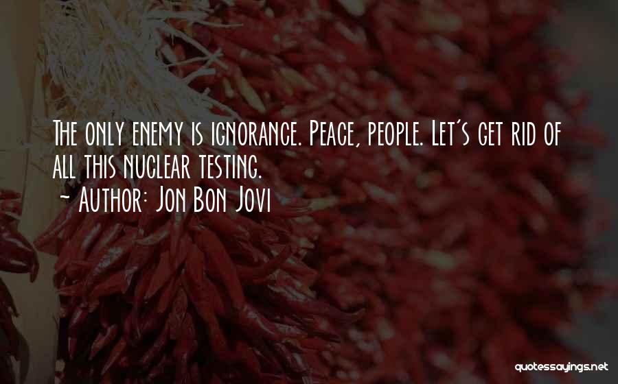 Phoniest Phony Quotes By Jon Bon Jovi