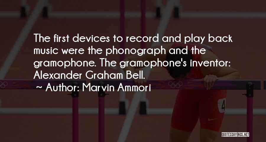Phonograph Quotes By Marvin Ammori