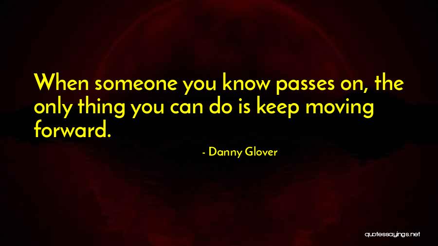 Phorliss Quotes By Danny Glover Phorliss Quotes By Danny Glover