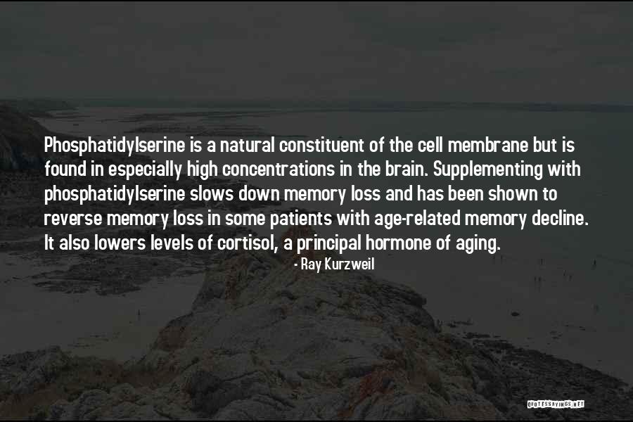 Phosphatidylserine Cortisol Quotes By Ray Kurzweil Phosphatidylserine Cortisol Quotes By Ray Kurzweil