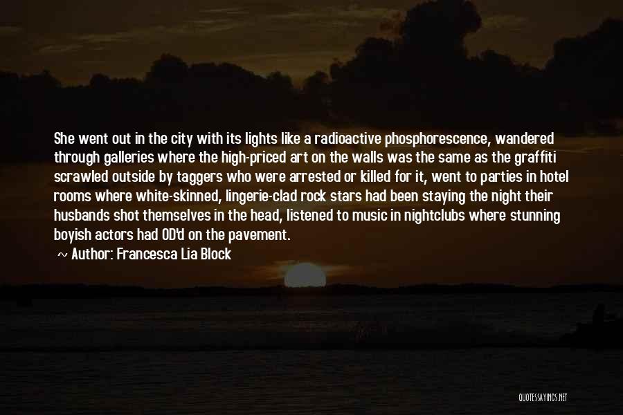 Phosphorescence Quotes By Francesca Lia Block