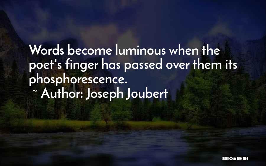 Phosphorescence Quotes By Joseph Joubert