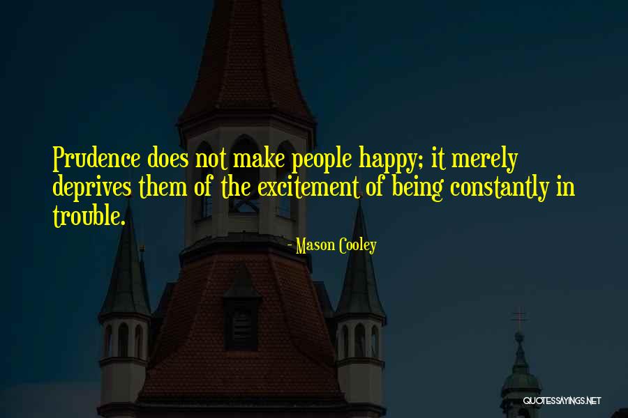 Phosphorescent Band Quotes By Mason Cooley Phosphorescent Band Quotes By Mason Cooley