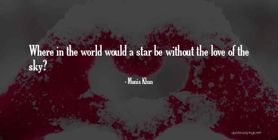 Phosphorous Touch Quotes By Munia Khan Phosphorous Touch Quotes By Munia Khan