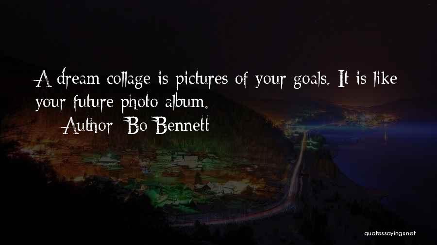 Photo Album Quotes By Bo Bennett
