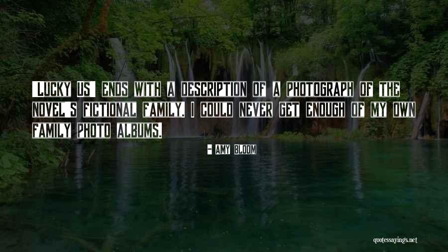 Photo Albums Quotes By Amy Bloom Photo Albums Quotes By Amy Bloom