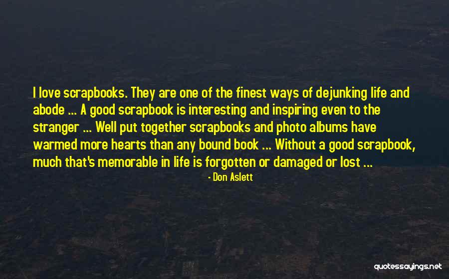 Photo Albums Quotes By Don Aslett