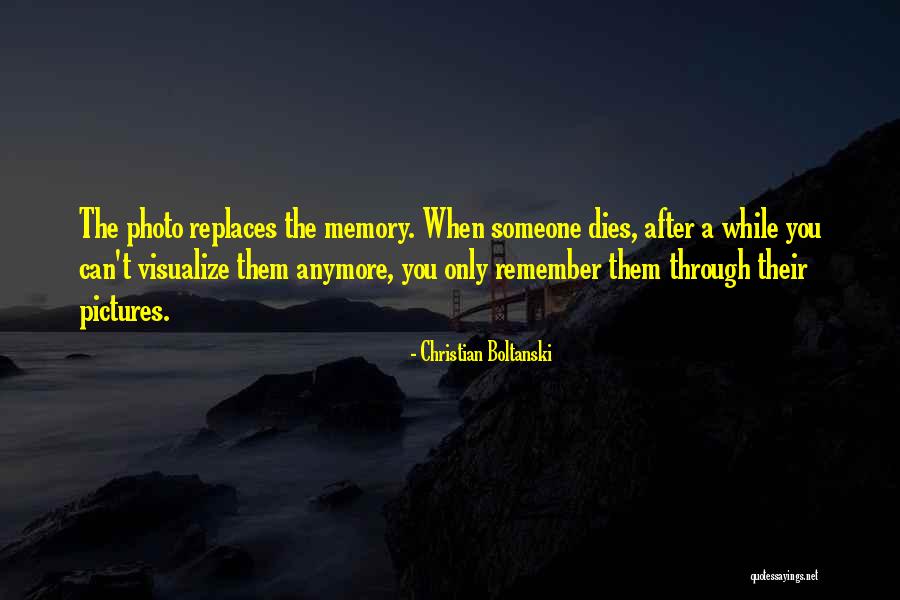 Photo And Memories Quotes By Christian Boltanski Photo And Memories Quotes By Christian Boltanski