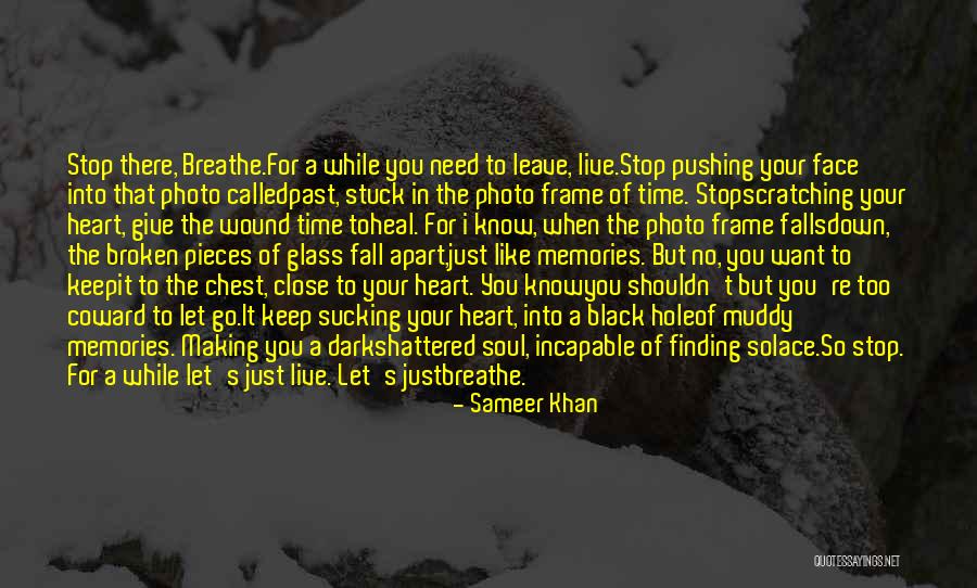 Photo And Memories Quotes By Sameer Khan Photo And Memories Quotes By Sameer Khan