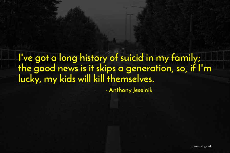 Photo Blooper Quotes By Anthony Jeselnik Photo Blooper Quotes By Anthony Jeselnik