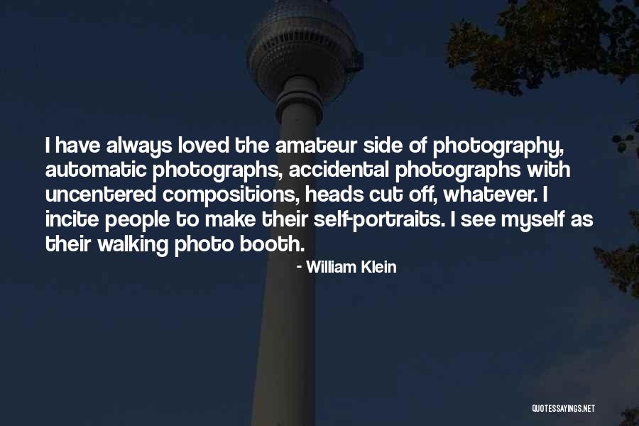 Photo Booth Quotes By William Klein