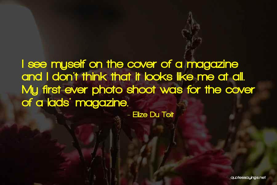 Photo Of Me Quotes By Elize Du Toit Photo Of Me Quotes By Elize Du Toit