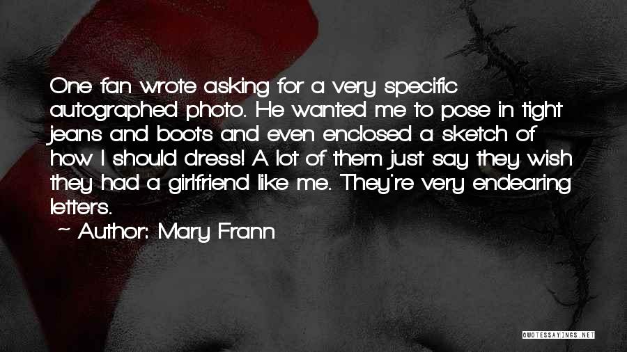Photo Pose Quotes By Mary Frann