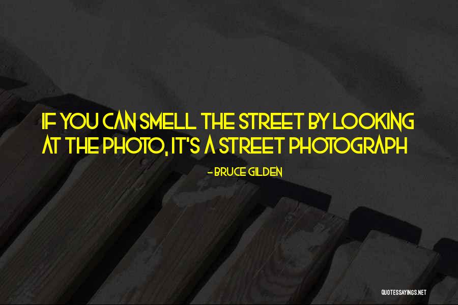 Photo Quotes By Bruce Gilden