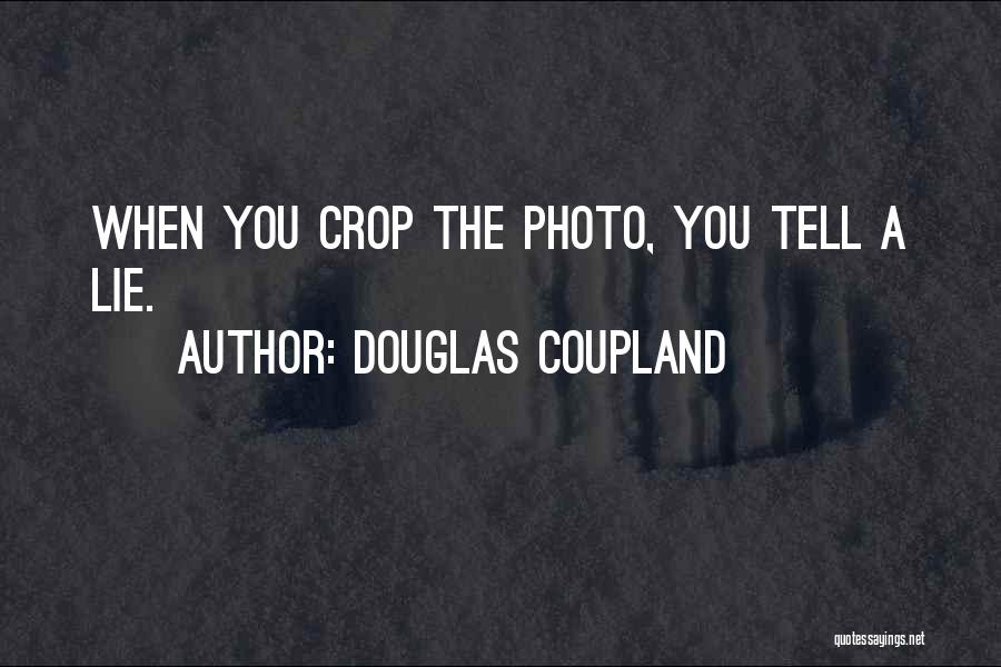 Photo Quotes By Douglas Coupland