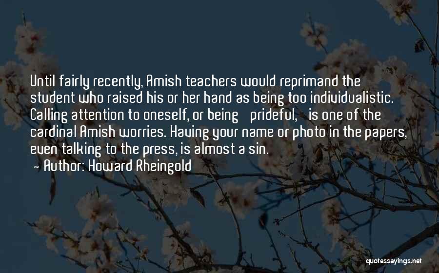 Photo Quotes By Howard Rheingold