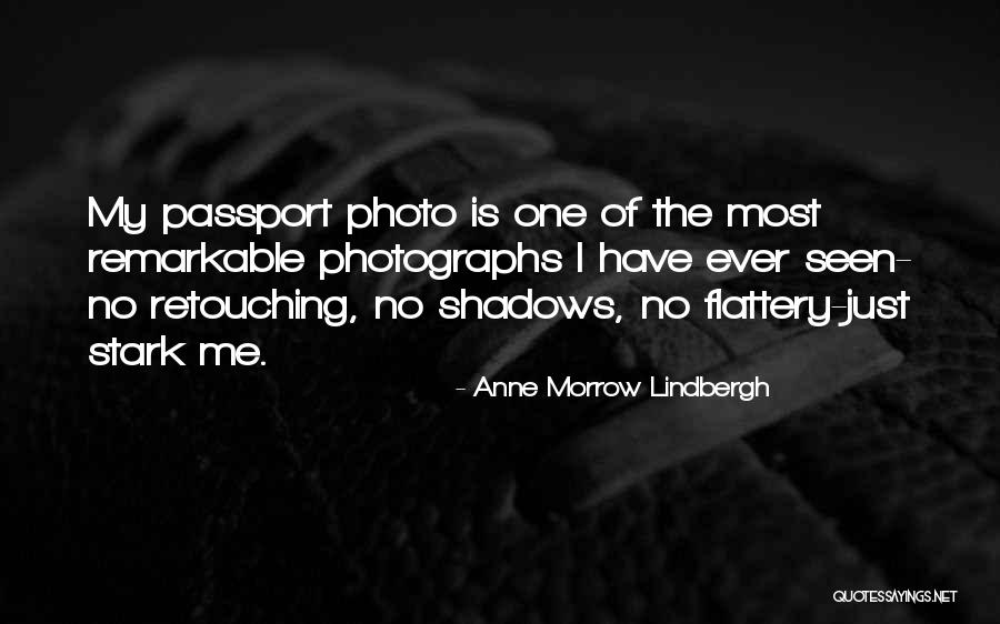 Photo Retouching Quotes By Anne Morrow Lindbergh