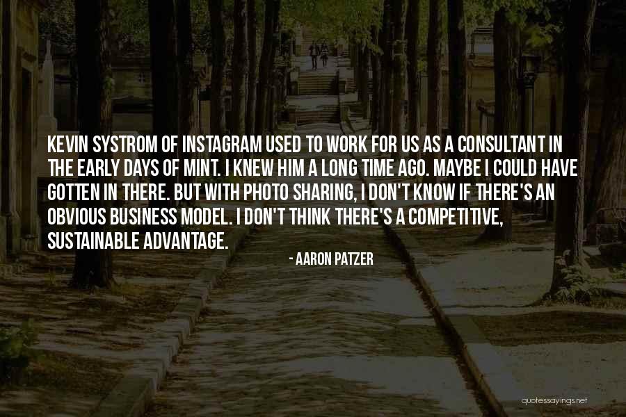 Photo Sharing Quotes By Aaron Patzer