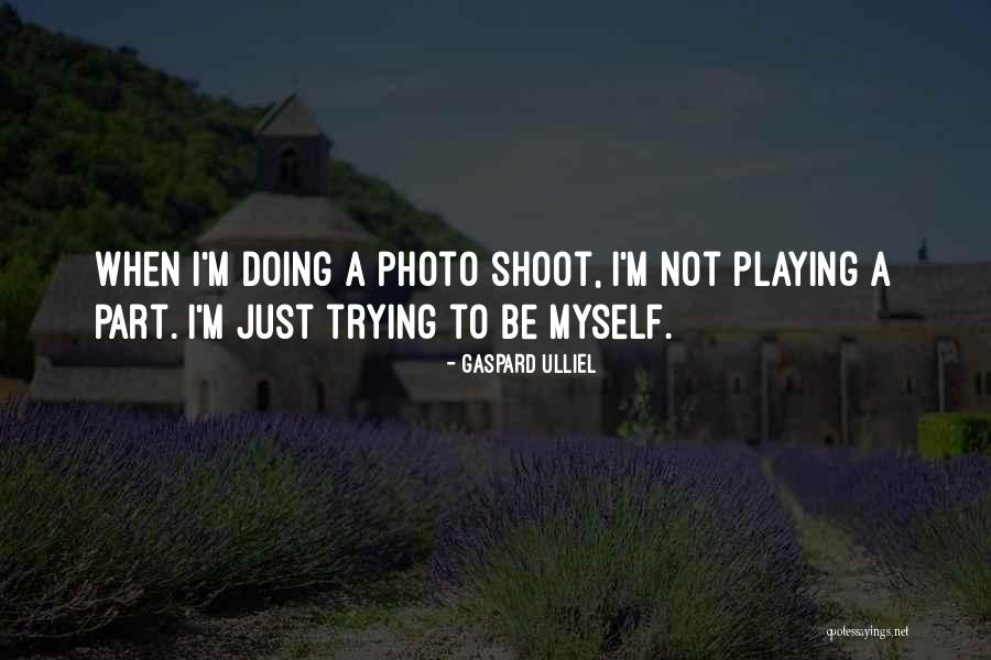 Photo Shoot Quotes By Gaspard Ulliel Photo Shoot Quotes By Gaspard Ulliel