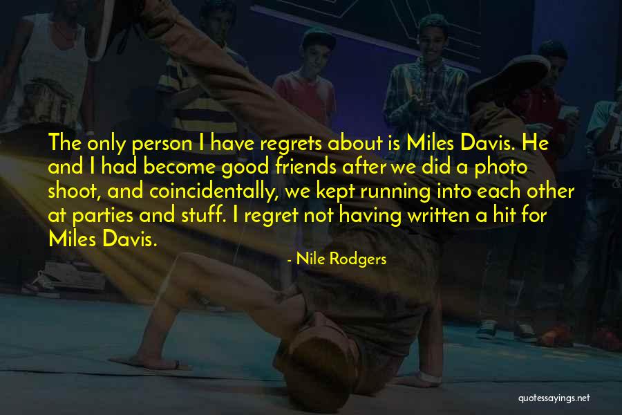 Photo Shoot Quotes By Nile Rodgers Photo Shoot Quotes By Nile Rodgers