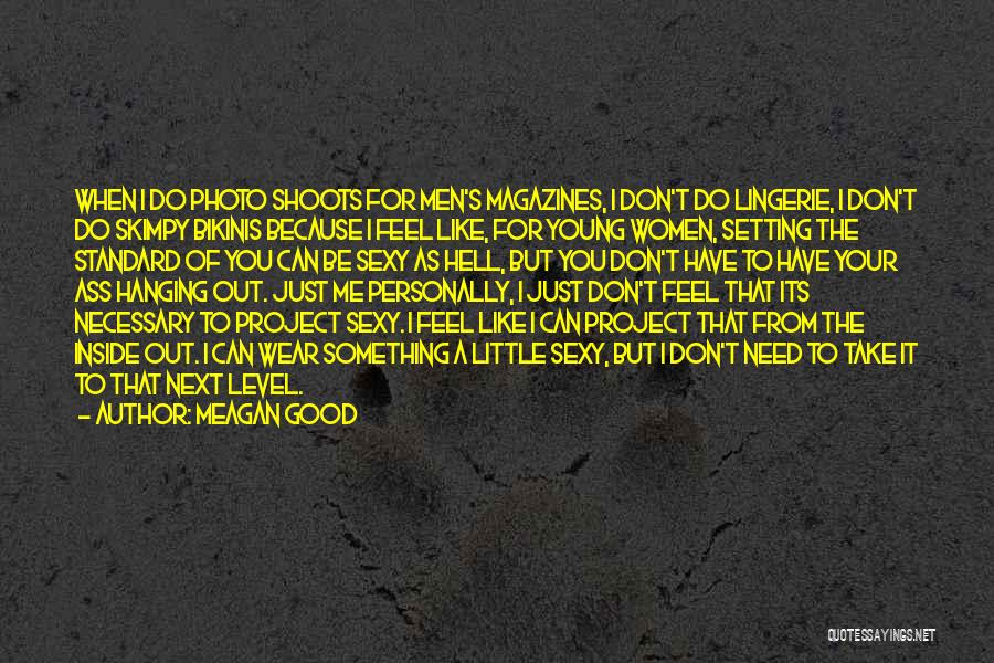 Photo Shoots Quotes By Meagan Good
