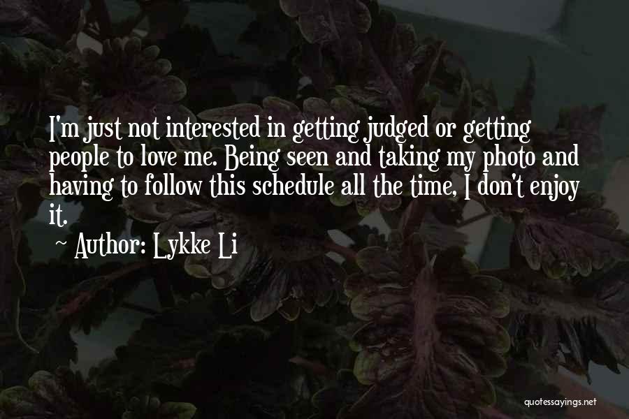 Photo Taking Quotes By Lykke Li