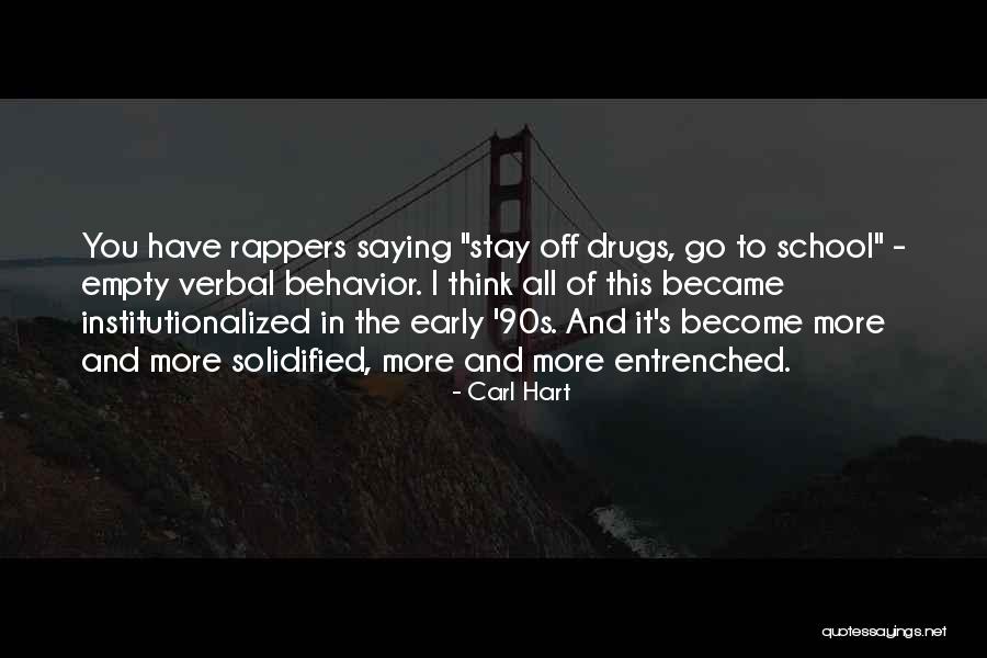 Photo Theology Classes By Ivor Myers Quotes By Carl Hart Photo Theology Classes By Ivor Myers Quotes By Carl Hart